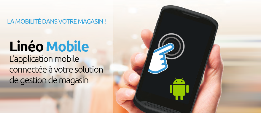 mobilité en magasin linéo mobile